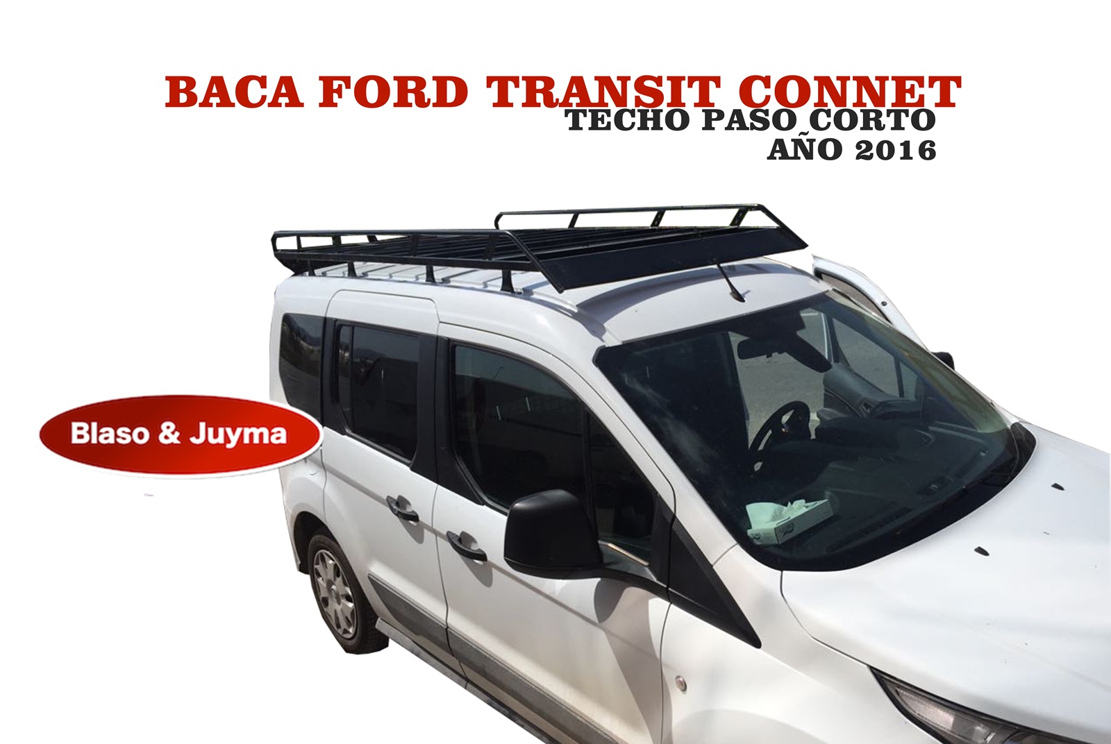 yo mismo Patriótico Enciclopedia BACA FORD TRANSIT CONNET - Manipulados Juyma: Accesorios para camiones y  furgonetas